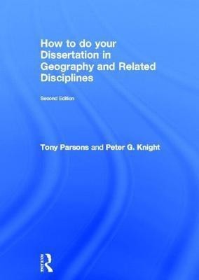 How To Do Your Dissertation in Geography and Related Disciplines(English, Hardcover, Parsons Tony)