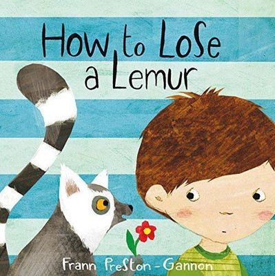 How to Lose a Lemur(English, Board book, Preston-Gannon Frann)