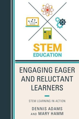 Engaging Eager and Reluctant Learners(English, Paperback, Adams Dennis)