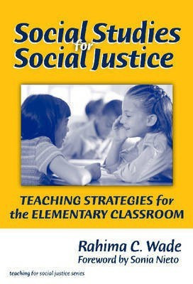 Social Studies for Social Justice(English, Paperback, Wade Rahima C.)