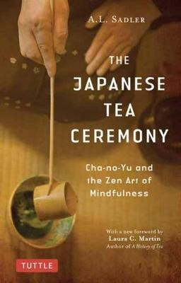 The Japanese Tea Ceremony(English, Paperback, Sadler A.L.)