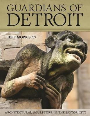 Guardians of Detroit(English, Hardcover, Morrison Jeff)
