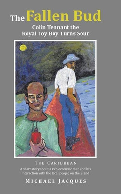 The Fallen Bud(English, Hardcover, Jacques Michael)