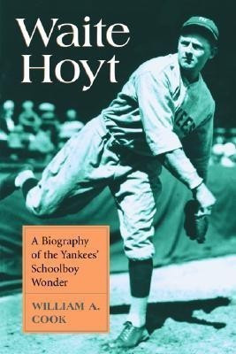 Waite Hoyt(English, Paperback, Cook William A.)