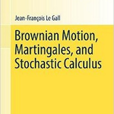 Brownian Motion, Martingales, and Stochastic Calculus(English, Hardcover, Le Gall Jean-Francois)