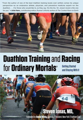 Duathlon Training and Racing for Ordinary Mortals (R)(English, Paperback, Jonas Steven)