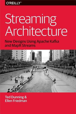 Streaming Architecture(English, Paperback, Dunning Ted M.D.)