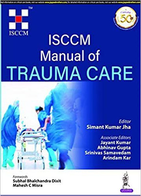 ISCCM Manual of Trauma Care(English, Paperback, Jha Simant Kumar)