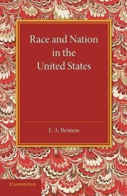 Race and Nation in the United States(English, Paperback, Benians E. A.)