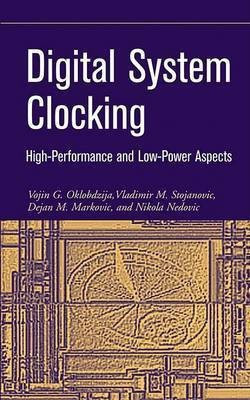 Digital System Clocking(English, Electronic book text, Oklobdzija Vojin G.)