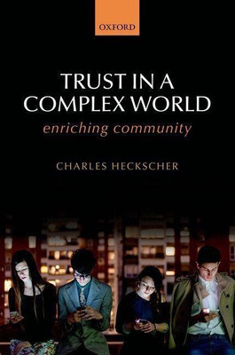 Trust in a Complex World(English, Hardcover, Heckscher Charles)