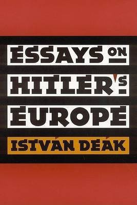 Essays on Hitler's Europe(English, Paperback, Deak Istvan)
