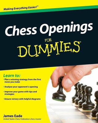 Chess Openings For Dummies(English, Paperback, Eade James)
