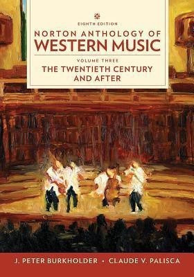 Norton Anthology of Western Music(English, Spiral bound, Burkholder J. Peter)