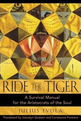 Ride the Tiger(English, Hardcover, Evola Julius)