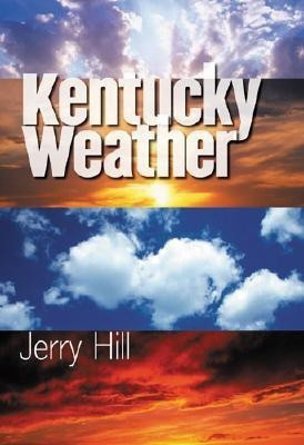 Kentucky Weather(English, Hardcover, Hill Jerry)