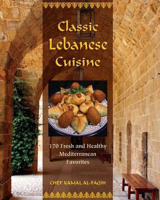 Classic Lebanese Cuisine(English, Electronic book text, Al-Faqih Kamal)