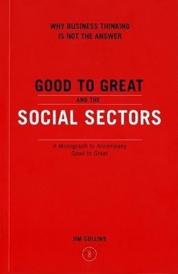 Good to Great and the Social Sectors(English, Paperback, Collins Jim)
