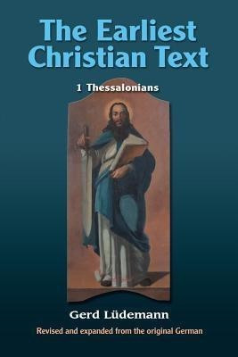 The Earliest Christian Text(English, Paperback, Luedemann Gerd)