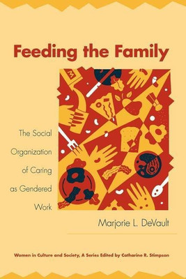 Feeding the Family(English, Paperback, DeVault Marjorie L.)