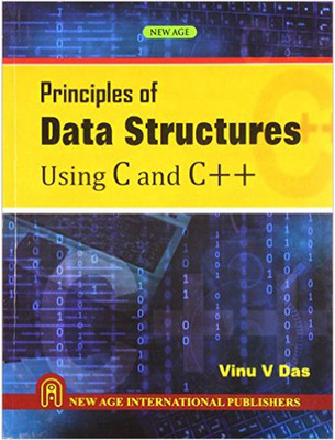 Principles of Data Structures Using C and C++(English, Paperback, Das Vinu V.)