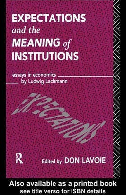 Expectations and the Meaning of Institutions(English, Electronic book text, unknown)