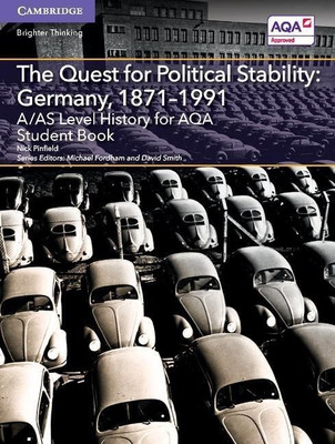A/AS Level History for AQA The Quest for Political Stability: Germany, 1871-1991 Student Book(English, Paperback, Pinfield Nick)