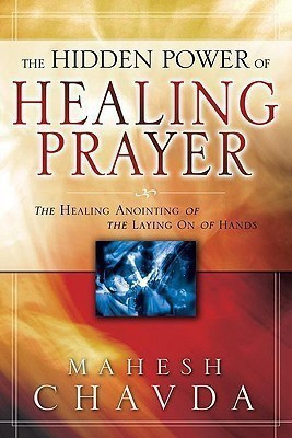 The Hidden Power of Healing Prayer(English, Paperback, Chavda Mahesh)