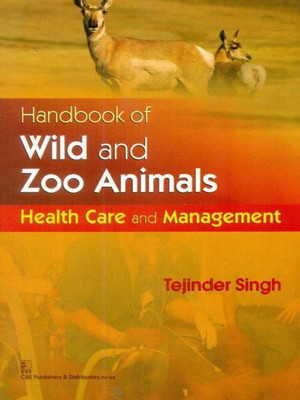 Handbook of Wild and Zoo Animals(English, Paperback, Singh T.)