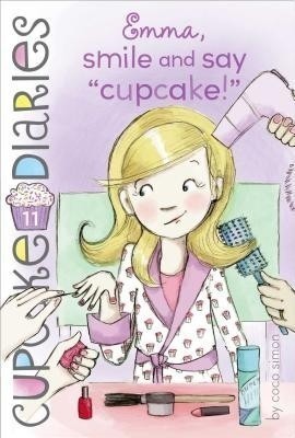 Emma, Smile and Say Cupcake!(English, Hardcover, Simon Coco)