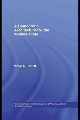 A Democratic Architecture for the Welfare State(English, Electronic book text, Pestoff Victor Alexis)