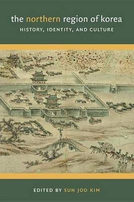 The Northern Region of Korea(English, Electronic book text, Kim Sun Joo)