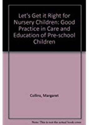 Let's Get it Right for Nursery Children(English, Paperback, Collins Margaret)
