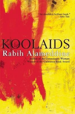 Koolaids(English, Paperback, Alameddine Rabih)