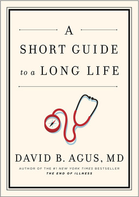 A Short Guide to a Long Life(English, Hardcover, Agus David B)