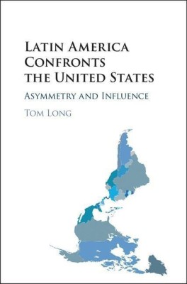 Latin America Confronts the United States(English, Hardcover, Long Tom)