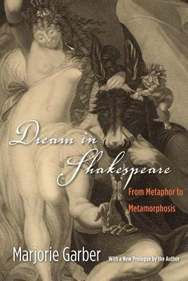 Dream in Shakespeare(English, Paperback, Garber Marjorie)