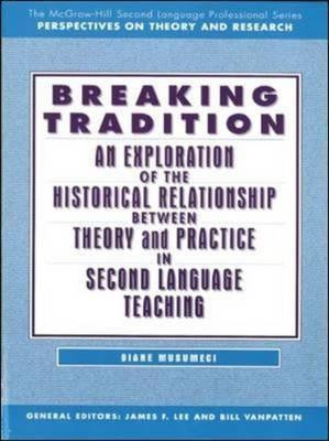 An Exploration of the Historical Relationship Between Theory and Practice in Second Language Teaching: Text(English, Paperback, Musumeci Diane)