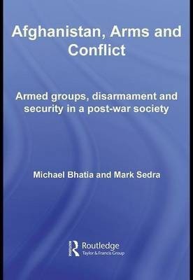 Afghanistan, Arms and Conflict(English, Electronic book text, Bhatia Michael V)