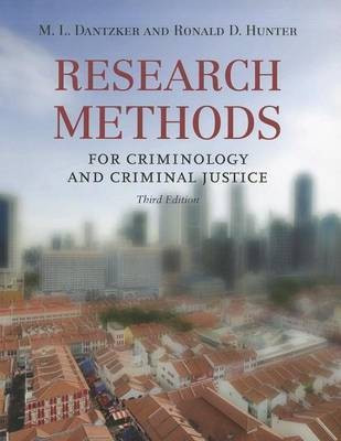 Research Methods For Criminology And Criminal Justice(English, Paperback, Dantzker Mark L.)