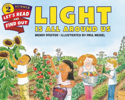 Light Is All Around Us(English, Paperback, Pfeffer Wendy)