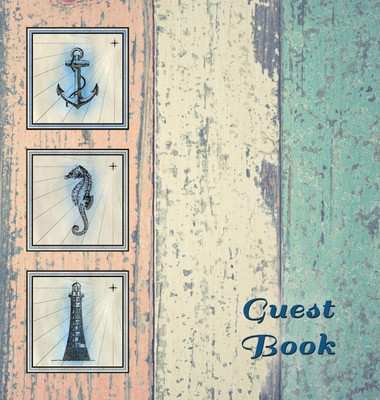 NAUTICAL GUEST BOOK (Hardcover), Visitors Book, Guest Comments Book, Vacation Home Guest Book, Beach House Guest Book, Visitor Comments Book, Seaside Retreat Guest Book(English, Hardcover, unknown) NAUTICAL GUEST BOOK (Hardcover), Visitors Book, Guest Comments Book, Vacation Home Guest Book, Beach House Guest Book, Visitor Comments Book, Seaside Retreat Guest Book(English, Hardcover, unknown)