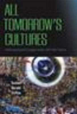All Tomorrow's Cultures(English, Electronic book text, Collins Samuel Gerald)