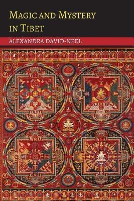 Magic and Mystery in Tibet(English, Paperback, David-Neel Alexandra)