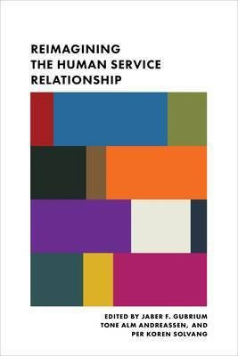 Reimagining the Human Service Relationship(English, Hardcover, unknown)