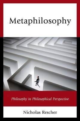 Metaphilosophy(English, Electronic book text, Rescher Nicholas Professor of Philosophy)