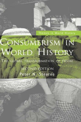 Consumerism in World History(English, Hardcover, Stearns Peter N.)