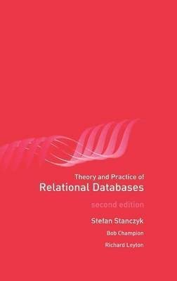 Theory and Practice of Relational Databases(English, Electronic book text, Stanczyk Stefan MBE)