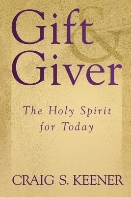 Gift and Giver(English, Paperback, Keener Craig S.)