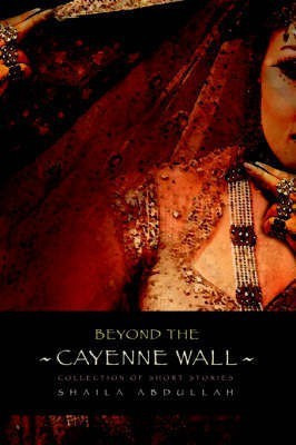 Beyond the Cayenne Wall(English, Paperback, Abdullah Shaila M)
